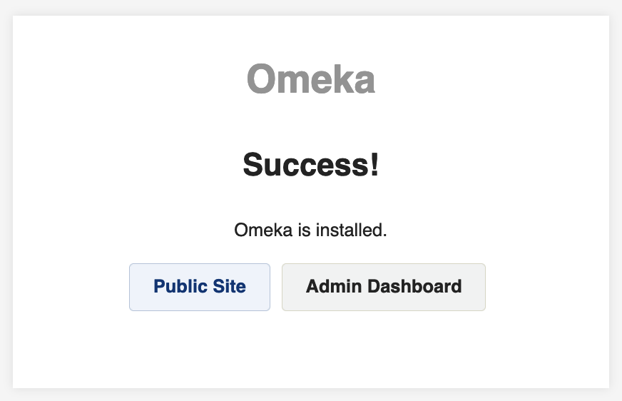 Message showing Omeka installation was successful